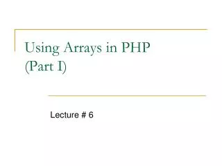 Using Arrays in PHP (Part I)