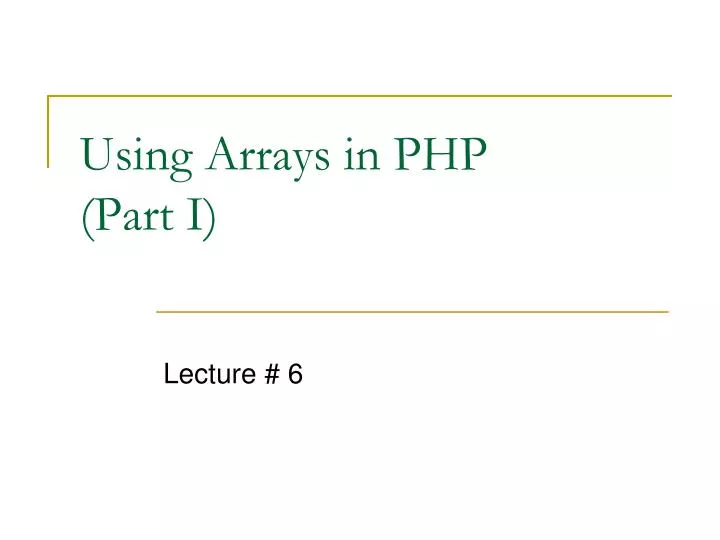 using arrays in php part i