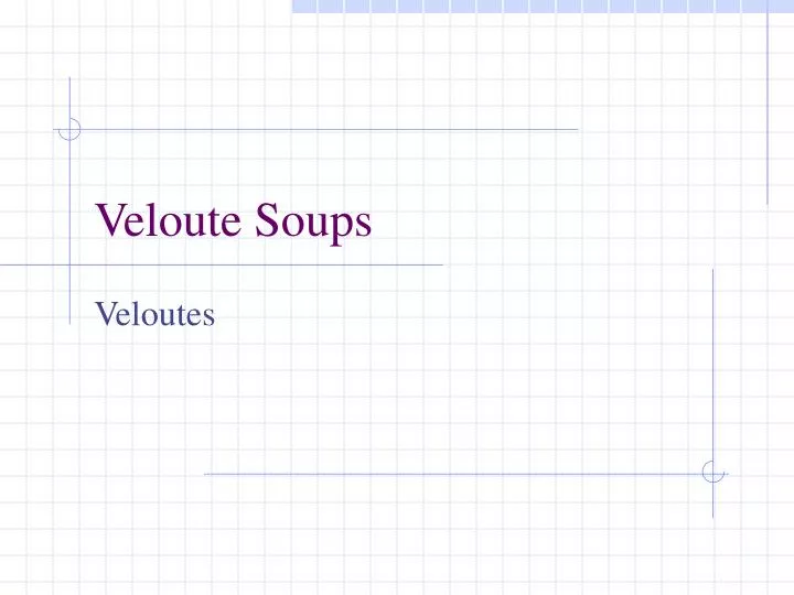 veloute soups
