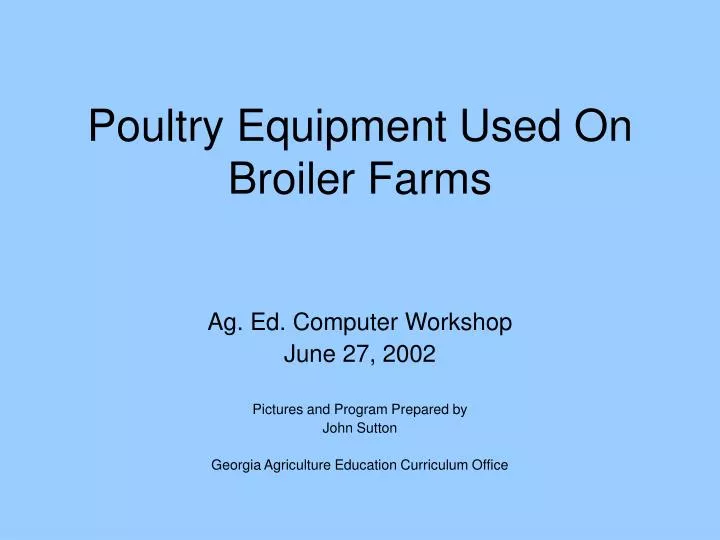 poultry equipment used on broiler farms