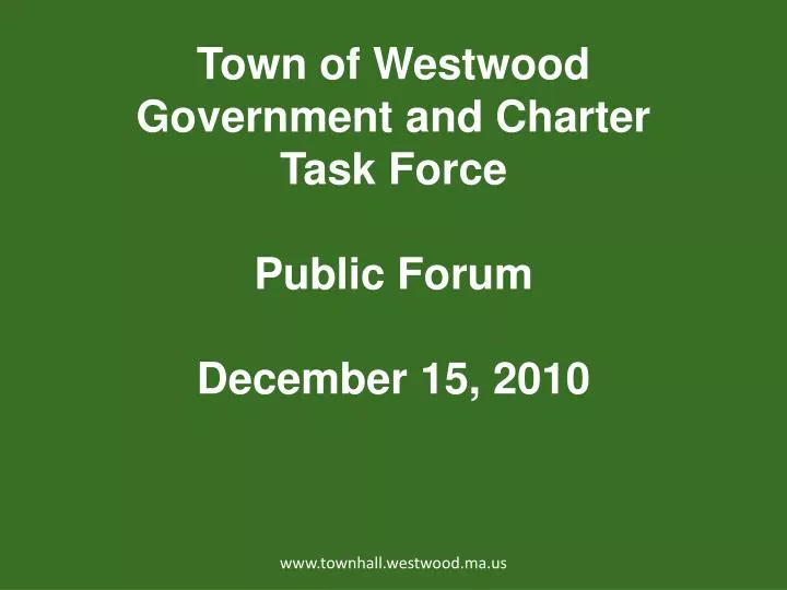 town of westwood government and charter task force public forum december 15 2010