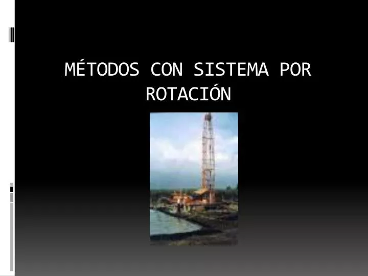 m todos con sistema por rotaci n