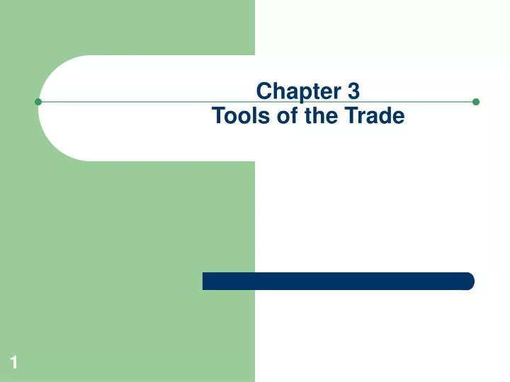 chapter 3 tools of the trade