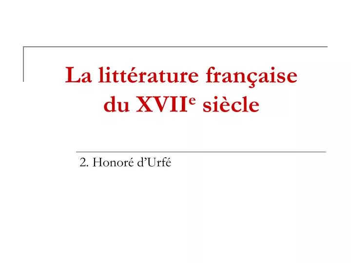 la litt rature fran aise du xvii e si cle