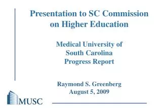 Raymond S. Greenberg August 5, 2009