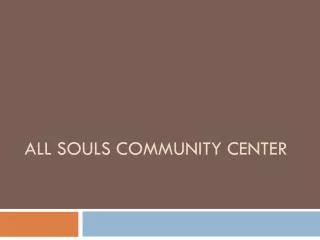 All Souls Community Center