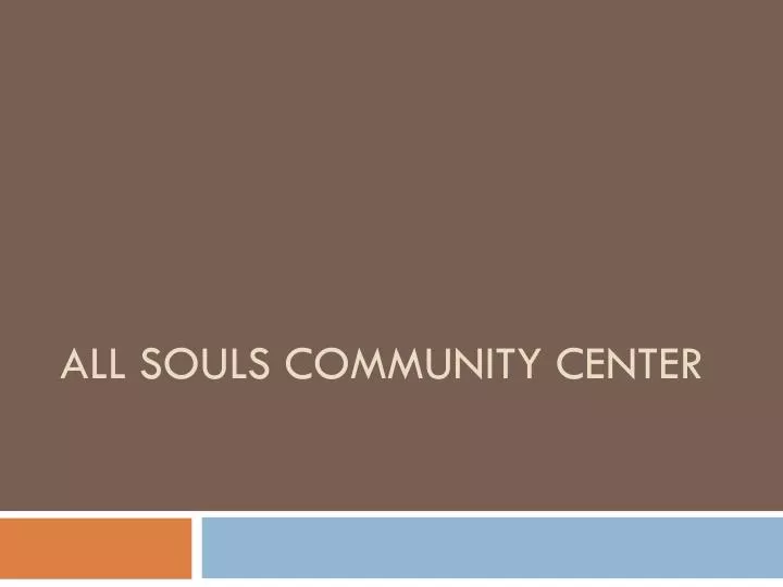 all souls community center