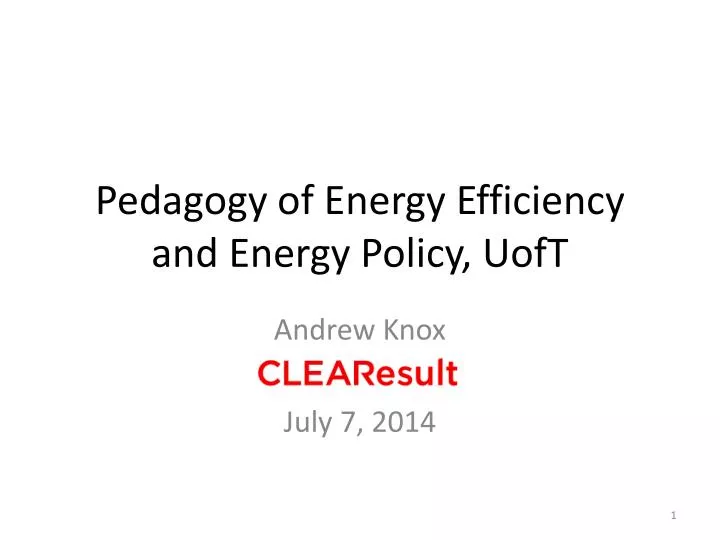 pedagogy of energy efficiency and energy policy uoft