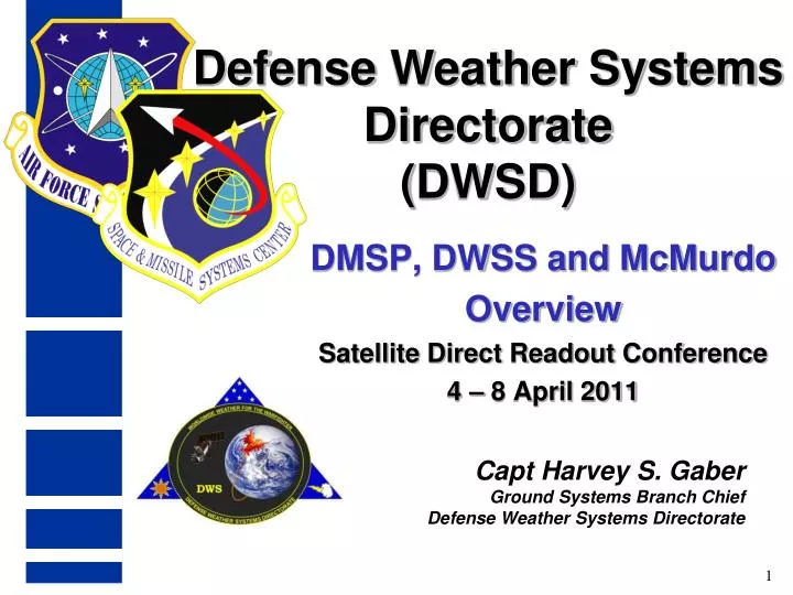 dmsp dwss and mcmurdo overview satellite direct readout conference 4 8 april 2011