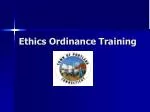 Ethics Ordinance Training - slide 1