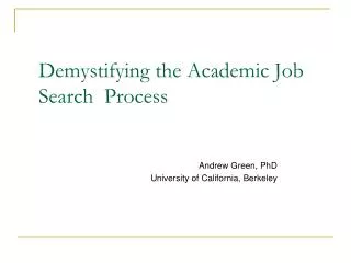 Demystifying the Academic Job Search Process