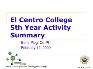 El Centro College 5th Year Activity Summary