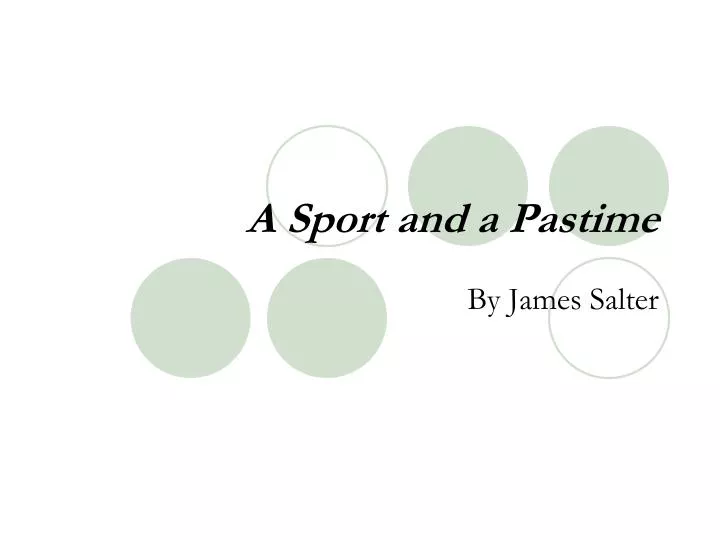 a sport and a pastime