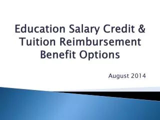 Education Salary Credit &amp; Tuition Reimbursement Benefit Options