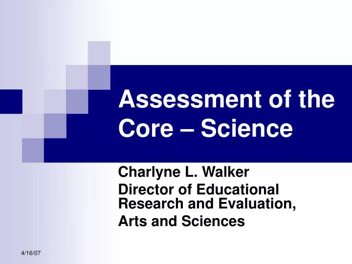 assessment of the core science