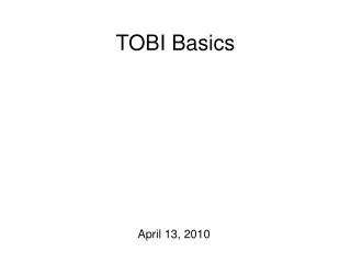 TOBI Basics