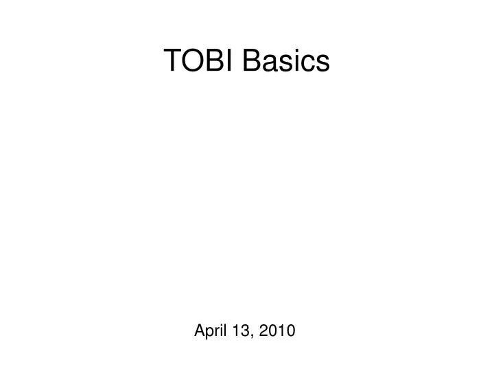 tobi basics