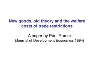 New goods, old theory and the welfare costs of trade restrictions