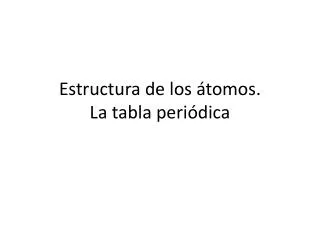 estructura de los tomos la tabla peri dica