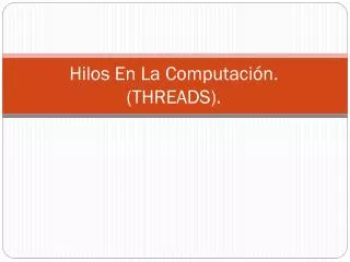 hilos en la computaci n threads