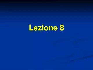 lezione 8