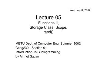 Lecture 05 Functions II, Storage Class, Scope, rand()