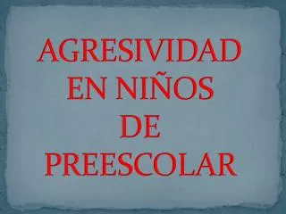 agresividad en ni os de preescolar