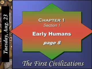 Chapter 1 Section 1 Early Humans page 8