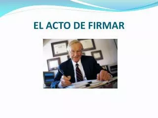 el acto de firmar