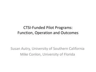 CTSI-Funded Pilot Programs: Function, Operation and Outcomes