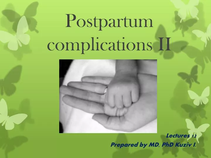 postpartum complications ii