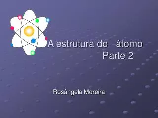 a estrutura do tomo parte 2