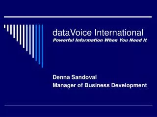 dataVoice International Powerful Information When You Need It