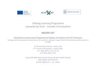 Lifelong Learning Programme Leonardo Da Vinci - Transfer of Innovation INCOM-VET