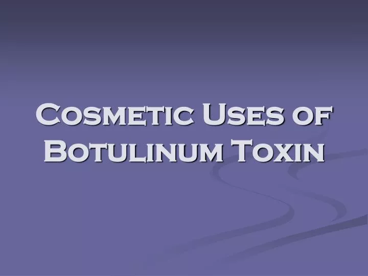 cosmetic uses of botulinum toxin