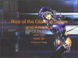 Rise of the Otaku in Japan and America