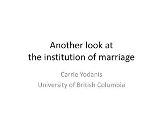 Another look at the institution of marriage