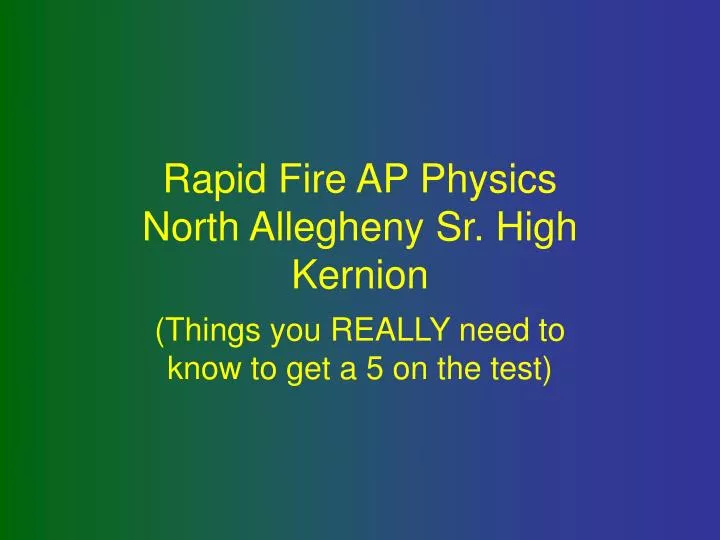 rapid fire ap physics north allegheny sr high kernion