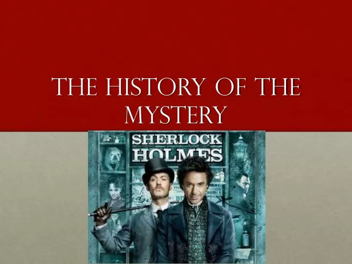 the history of the mystery