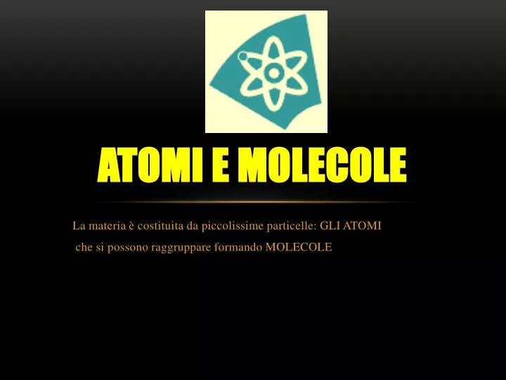 atomi e molecole
