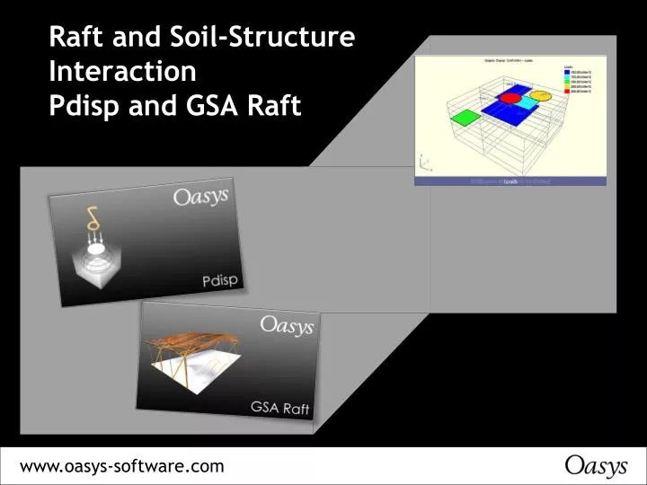 raft and soil structure interaction pdisp and gsa raft