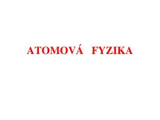 atomov fyzika
