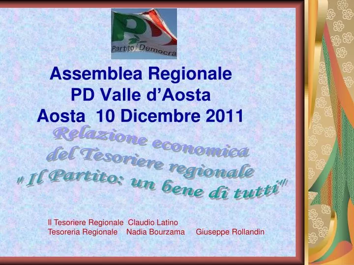 assemblea regionale pd valle d aosta aosta 10 dicembre 2011