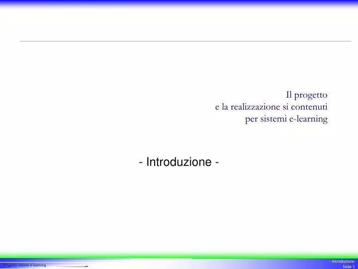 il progetto e la realizzazione si contenuti per sistemi e learning