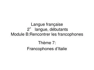 langue fran aise 2 langue d butants module b rencontrer les francophones