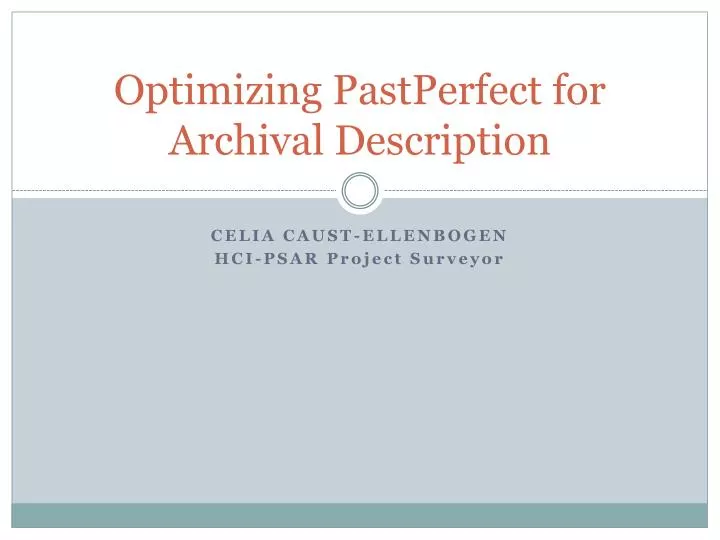 optimizing pastperfect for archival description