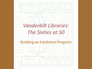 Vanderbilt Libraries: The Sixties at 50