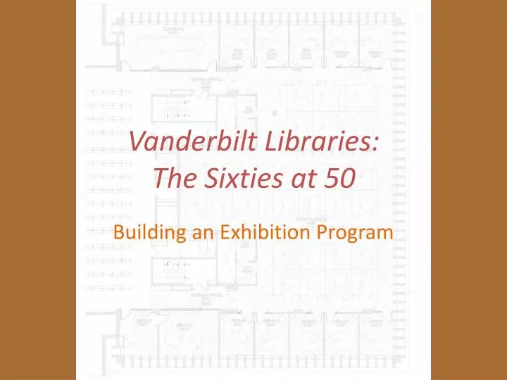 vanderbilt libraries the sixties at 50