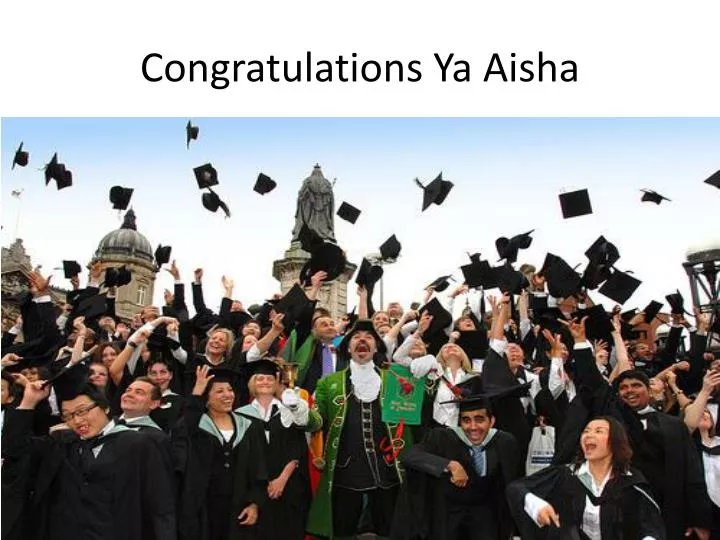 congratulations ya aisha