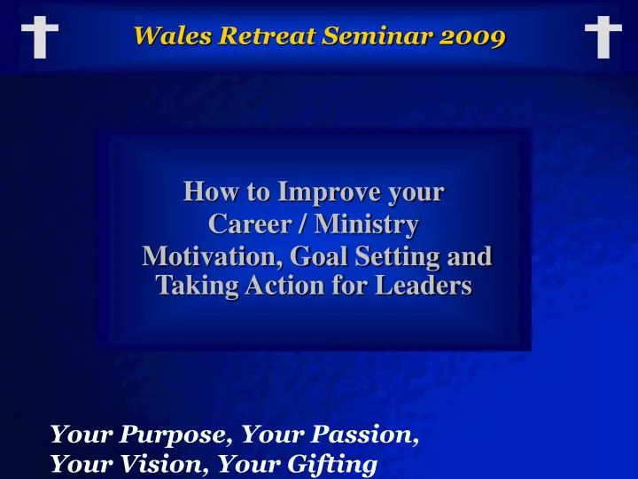 wales retreat seminar 2009